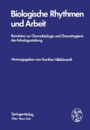 Biologische Rhythmen und Arbeit edito da Springer Vienna