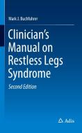 Clinician's Manual On Restless Legs Syndrome di Mark J. Buchfuhrer edito da Springer International Publishing Ag