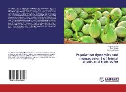 Population dynamics and management of brinjal shoot and fruit borer di Dheeraj Kadam, Sunil Umate, Dattatrya Bhagat edito da LAP Lambert Academic Publishing