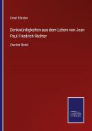 Denkwürdigkeiten aus dem Leben von Jean Paul Friedrich Richter di Ernst Förster edito da Salzwasser-Verlag