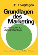 Grundlagen des Marketing di Heinz Nagtegaal edito da Gabler Verlag