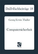 Computersicherheit di Georg Erwin Thaller edito da Vieweg+Teubner Verlag