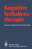 Kognitive Verhaltenstherapie di R. Grossarth-Maticek edito da Springer Berlin Heidelberg