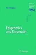 Epigenetics and Chromatin edito da Springer Berlin Heidelberg
