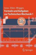 Formeln Und Aufgaben Zur Technischen Mechanik 1: Statik di Dietmar Gross, Wolfgang Ehlers, Peter Wriggers edito da Springer