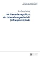 Die Thesaurierungspflicht der Unternehmergesellschaft (haftungsbeschränkt) di Sven Marco Hartwig edito da Lang, Peter GmbH