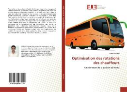Optimisation des rotations des chauffeurs di Kamal Ayouch edito da Editions universitaires europeennes EUE