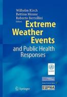Extreme Weather Events and Public Health Responses edito da Springer Berlin Heidelberg