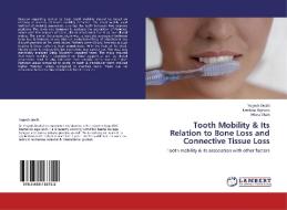 Tooth Mobility & Its Relation to Bone Loss and Connective Tissue Loss di Yogesh Doshi, Neelima Rajhans, Mona Shah edito da LAP Lambert Academic Publishing