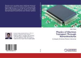 Physics of Electron Transport Through Nanostructures di Ankur Pandya edito da LAP Lambert Academic Publishing