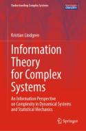 Information Theory for Complex Systems di Kristian Lindgren edito da Springer Berlin Heidelberg