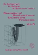Simulation of Semiconductor Devices and Processes edito da Springer-Verlag KG