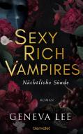 Sexy Rich Vampires - Nächtliche Sünde di Geneva Lee edito da Blanvalet Taschenbuchverl