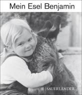 Mein Esel Benjamin di Hans Limmer, Lennart Osbeck edito da FISCHER Sauerländer
