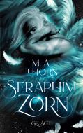 Seraphimzorn di M. A. Thorn edito da Books on Demand