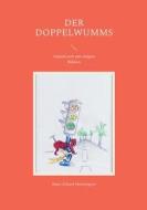 Der Doppelwumms di Hans-Erhard Henningsen edito da Books on Demand