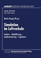 Simulation im Luftverkehr di Martin Kaupp edito da Deutscher Universitätsverlag