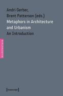 Metaphors in Architecture and Urbanism edito da Transcript Verlag