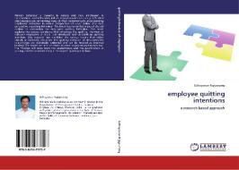 employee quitting intentions di Udhayanan Pappusamy edito da LAP Lambert Acad. Publ.