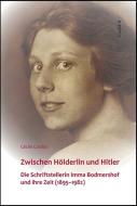 Zwischen Hölderlin und Hitler di Cordon Cécile edito da Eudora Verlag