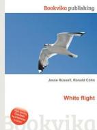 White Flight edito da Book On Demand Ltd.
