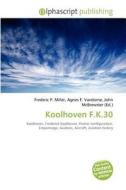 Koolhoven F.k.30 edito da Alphascript Publishing