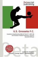 U.S. Grosseto F.C. edito da Betascript Publishing