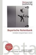 Bayerische Notenbank edito da Betascript Publishing
