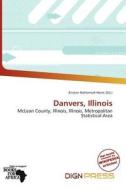 Danvers, Illinois edito da Dign Press