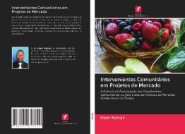 Intervenientes Comunitários em Projetos de Mercado di Edgar Nyanga edito da Edições Nosso Conhecimento