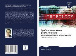 Tribologicheskie i reologicheskie harakteristiki nanosmazki di Bahaa Kamel' edito da Sciencia Scripts