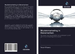 Muziekmarketing in Denemarken di Taryn O'Leary edito da Uitgeverij Onze Kennis