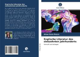 Englische Literatur des siebzehnten Jahrhunderts di Alina-Elena Ro¿ca edito da Verlag Unser Wissen
