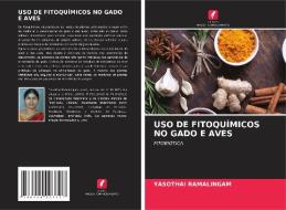 USO DE FITOQUÍMICOS NO GADO E AVES di Yasothai Ramalingam edito da Edições Nosso Conhecimento