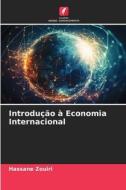 Introdução à Economia Internacional di Hassane Zouiri edito da Edições Nosso Conhecimento