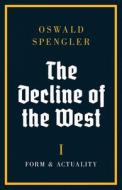 The Decline of the West di Oswald Spengler edito da Legend Books Sp. z o.o.