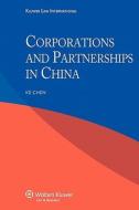 Corporations And Partnerships In China di Ke Chen edito da Kluwer Law International