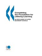 Completing The Foundation For Lifelong Learning di Oecd Published by Studienverlag Ges M edito da Organization For Economic Co-operation And Development (oecd