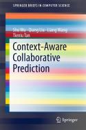 Context-Aware Collaborative Prediction di Shu Wu edito da Springer