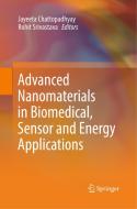 Advanced Nanomaterials in Biomedical, Sensor and Energy Applications edito da Springer Singapore