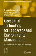 Geospatial Technology For Landscape And Environmental Management edito da Springer Verlag, Singapore