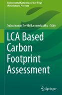 Lca Based Carbon Footprint Assessment edito da SPRINGER NATURE