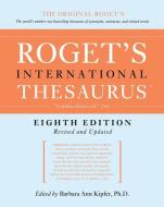 Roget's International Thesaurus, 8th Edition di Barbara Ann Kipfer edito da COLLINS