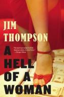 A Hell of a Woman di Jim Thompson edito da MULHOLLAND