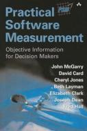 Practical Software Measurement: Objective Information for Decision Makers di John McGarry, David Card, Cheryl Jones edito da Addison-Wesley Professional