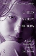 Child Anxiety Disorders di Deborah C. Beidel edito da Routledge