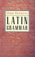 Latin Grammar di Dirk Panhuis edito da UNIV OF MICHIGAN PR