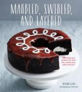 Marbled, Swirled and Layered di Irvin Lin edito da Houghton Mifflin