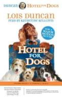 Hotel for Dogs di Lois Duncan edito da Scholastic