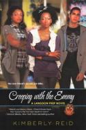 Creeping with the Enemy di Kimberly Reid edito da Turtleback Books